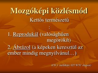 Mozgóképi közlésmód