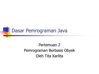 Dasar Pemrograman Java