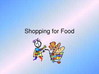 Shopping for Food