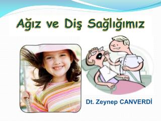 Ağız ve Diş Sağlığımız