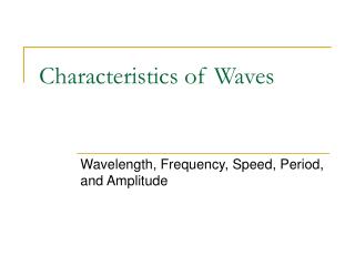 Characteristics of Waves