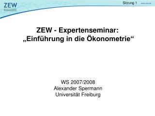 ZEW - Expertenseminar: „Einführung in die Ökonometrie“