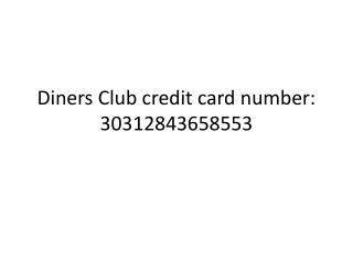 Diners Club credit card number: 30312843658553