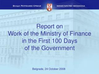 Report on Work of the Ministry of Finance in the First 100 Days of the Government
