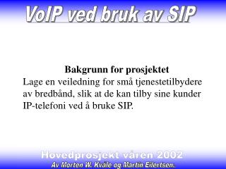 Bakgrunn for prosjektet