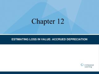ESTIMATING LOSS IN VALUE: ACCRUED DEPRECIATION