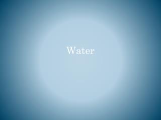 Water