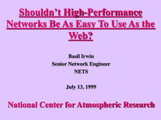 Shouldn’t High-Performance Networks Be As Easy To Use As the Web?