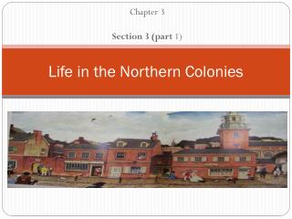 Life in the Northern Colonies