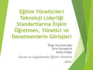 Özge Hacıfazlıoğlu Şirin Karadeniz Gülay Dalgıç Kuram ve Uygulamada E ğitim Yönetimi