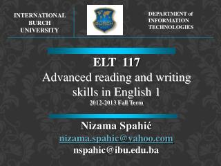 ELT 117 Advanced reading and writing skills in English 1 201 2 -201 3 Fall Term