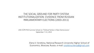 24th ECPR PhD Summer School on ‘ Political Parties in New Democracies ’ September 7-13, 2014