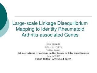 Large-scale Linkage Disequilibrium Mapping to Identify Rheumatoid Arthritis-associated Genes