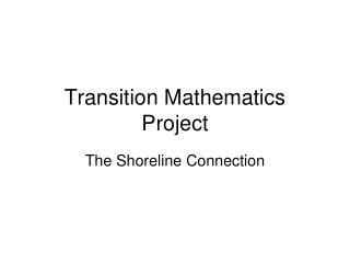 Transition Mathematics Project