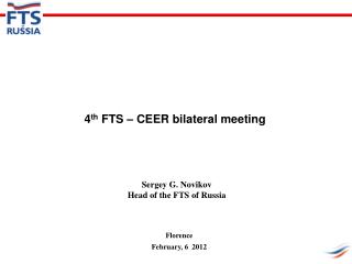 4 th FTS – CEER bilateral meeting