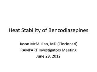 Heat Stability of Benzodiazepines