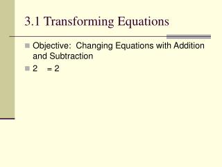 3.1 Transforming Equations