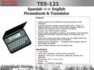 Features Instant access to over 650,000 words and phrases in both languages