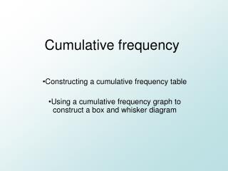 Cumulative frequency