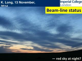 Beam-line status