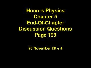 Honors Physics Chapter 5 End-Of-Chapter Discussion Questions Page 199