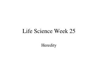 Life Science Week 25