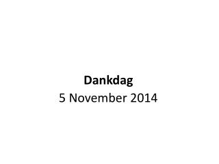 Dankdag 5 November 2014