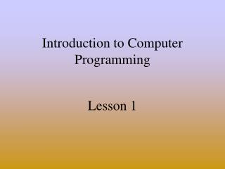 Introduction to Computer Programming