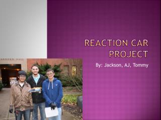 Reaction Car project