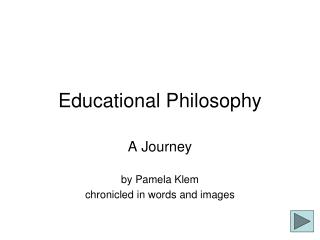 Educational Philosophy