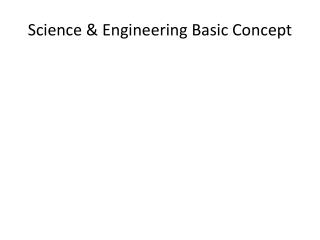 Science &amp; Engineering Basic Concept