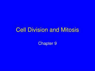 Cell Division and Mitosis