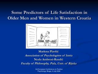 Some Predictors of Life Satisfaction in Older Men and Women in Western Croatia