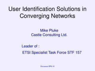 User Identification Solutions in Converging Networks