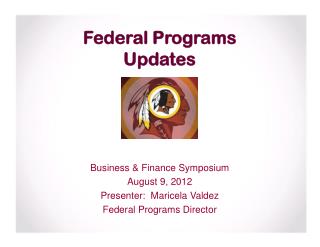 Federal Programs Updates