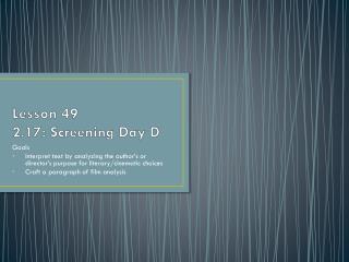 Lesson 49 2.17: Screening Day D