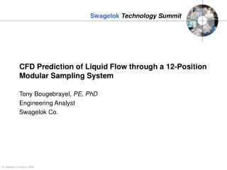 CFD Prediction of Liquid Flow through a 12-Position Modular Sampling System