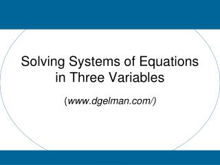 Solving Systems of Equations in Three Variables