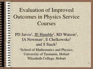 Evaluation of Improved Outcomes in Physics Service Courses