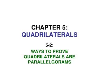 CHAPTER 5: QUADRILATERALS