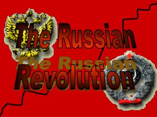 The Russian Revolution