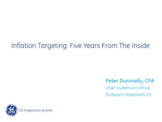 Inflation Targeting: Five Years From The Inside
