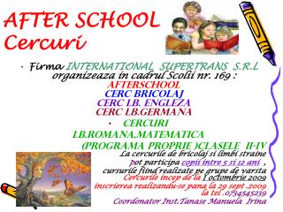 AFTER SCHOOL Cercuri