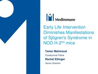 Early Life Intervention Diminishes Manifestations of Sjögren's Syndrome in NOD.H-2 h4 mice