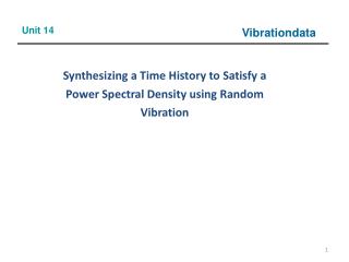 Synthesizing a Time History to Satisfy a Power Spectral Density using Random Vibration