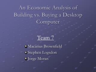 An Economic Analysis of Building vs. Buying a Desktop Computer