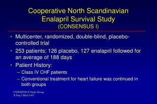 Cooperative North Scandinavian Enalapril Survival Study (CONSENSUS I)