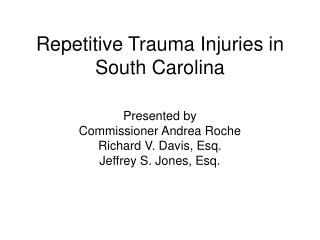 Repetitive Trauma Injuries in South Carolina