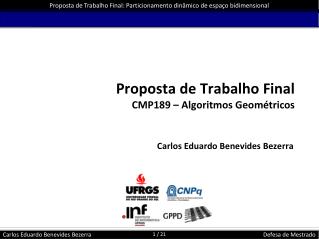 Proposta de Trabalho Final CMP189 – Algoritmos Geométricos