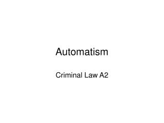 Automatism